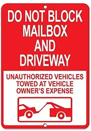 

Guadalupe Ross Metal Tin Sign New Do Not Block Mailbox & Driveway Unauthorized Vehicles Towed Sign Wall Decor