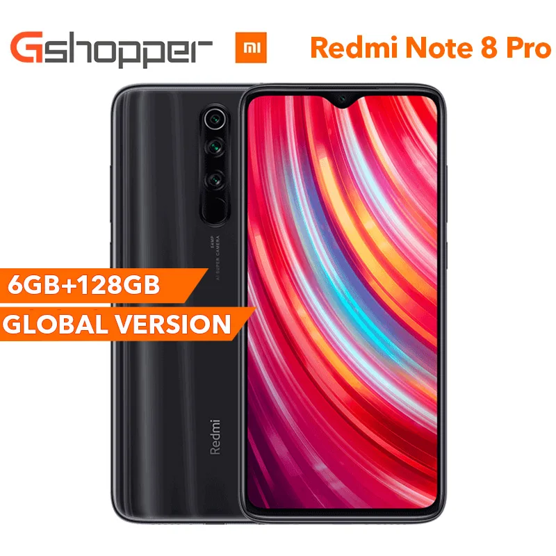Глобальная версия смартфона Xiaomi Redmi Note 8 Pro 6 ГБ RAM 128 ROM 64MP Qaud Camera MTK Helio G90T