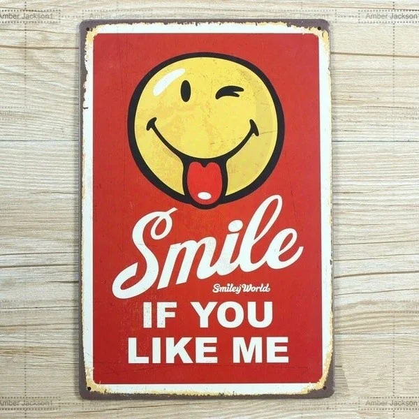 

" Smile If You Like Me " Metal Tin Signs for Bar Vintage Decorative Plates Vintage