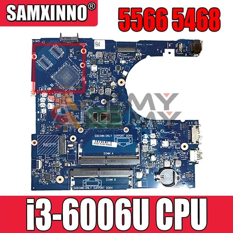 

For Dell Inspiron 5566 5468 Laptop Motherboard With SR2UW i3-6006u CPU BAL60 LA-D871P CN-0DPC8T 0DPC8T 0KCKCP MB 100% Tested OK