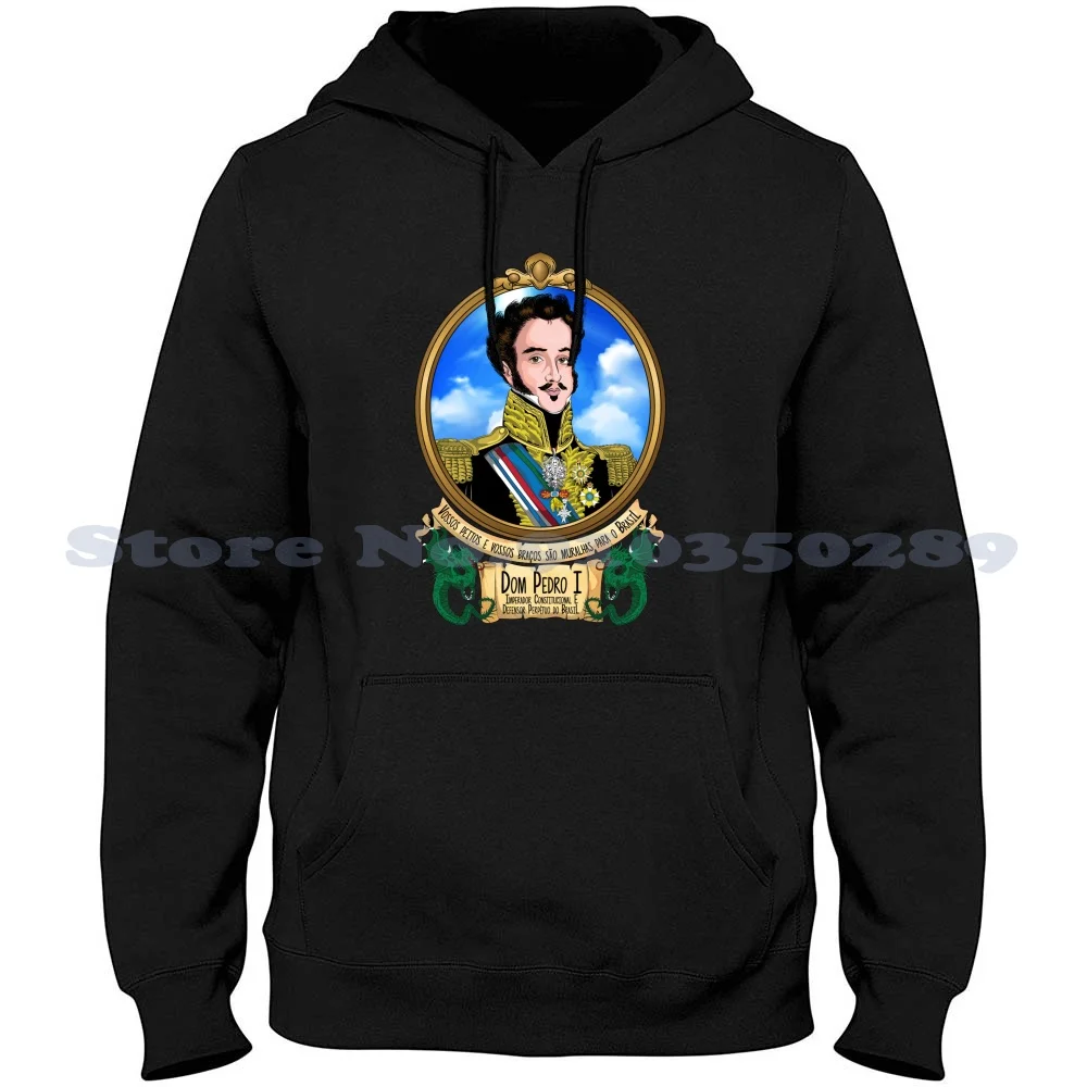

Dom Pedro I Imperador Hoodies Sweatshirt For Men Women Pedro Brasil Brazil King Hero