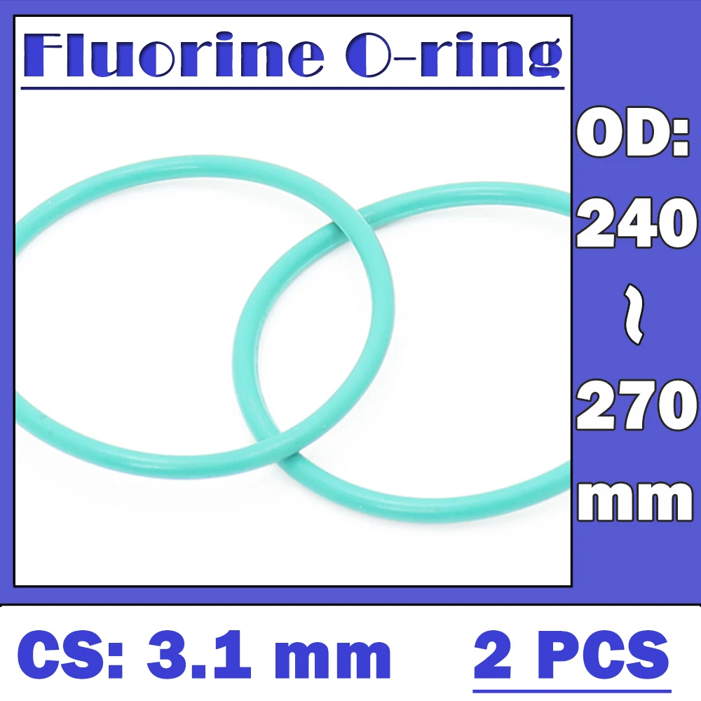 

CS3.1mm FKM Rubber O RING OD 240/245/250/255/260/265/270*3.1 mm 2PCS O-Ring Fluorine Gasket Oil seal Green ORing