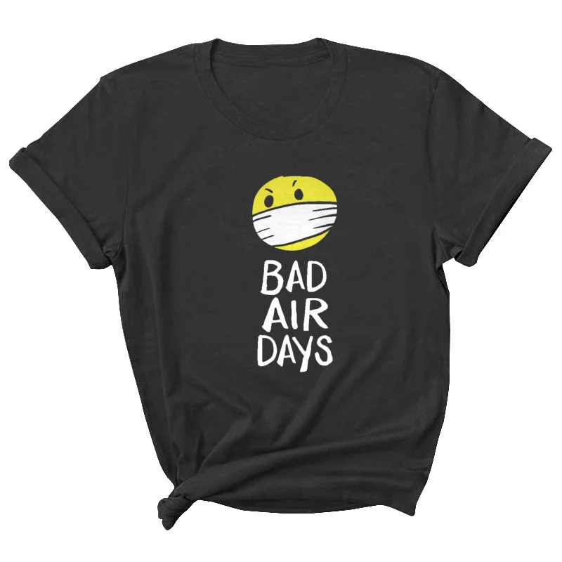 

BAD AIR DAYS Letter Print Women T Shirt Short Sleeve O Neck Loose Women Tshirt Ladies Tee Shirt Tops Clothes Camisetas Mujer