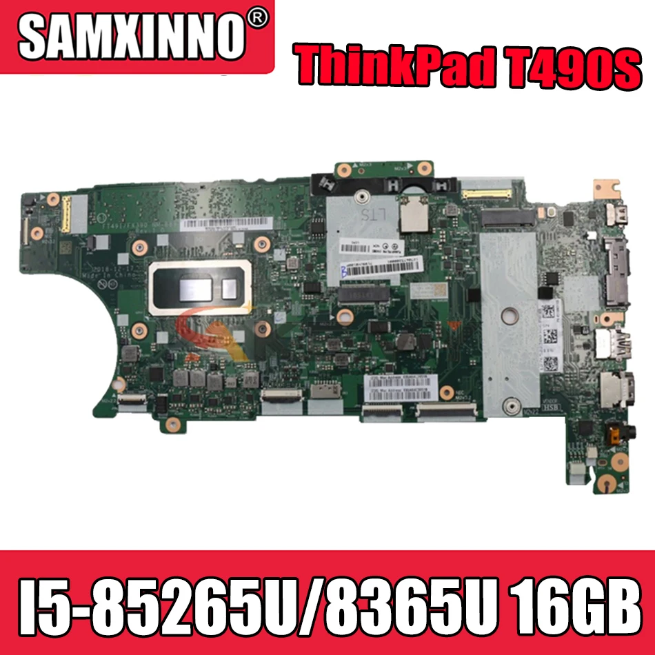 

Akemy For Lenovo ThinkPad T490S Laptop Motherboard NM-B891 CPU I5 85265U 8365U 16GB RAM FRU 01HX936 01HX934