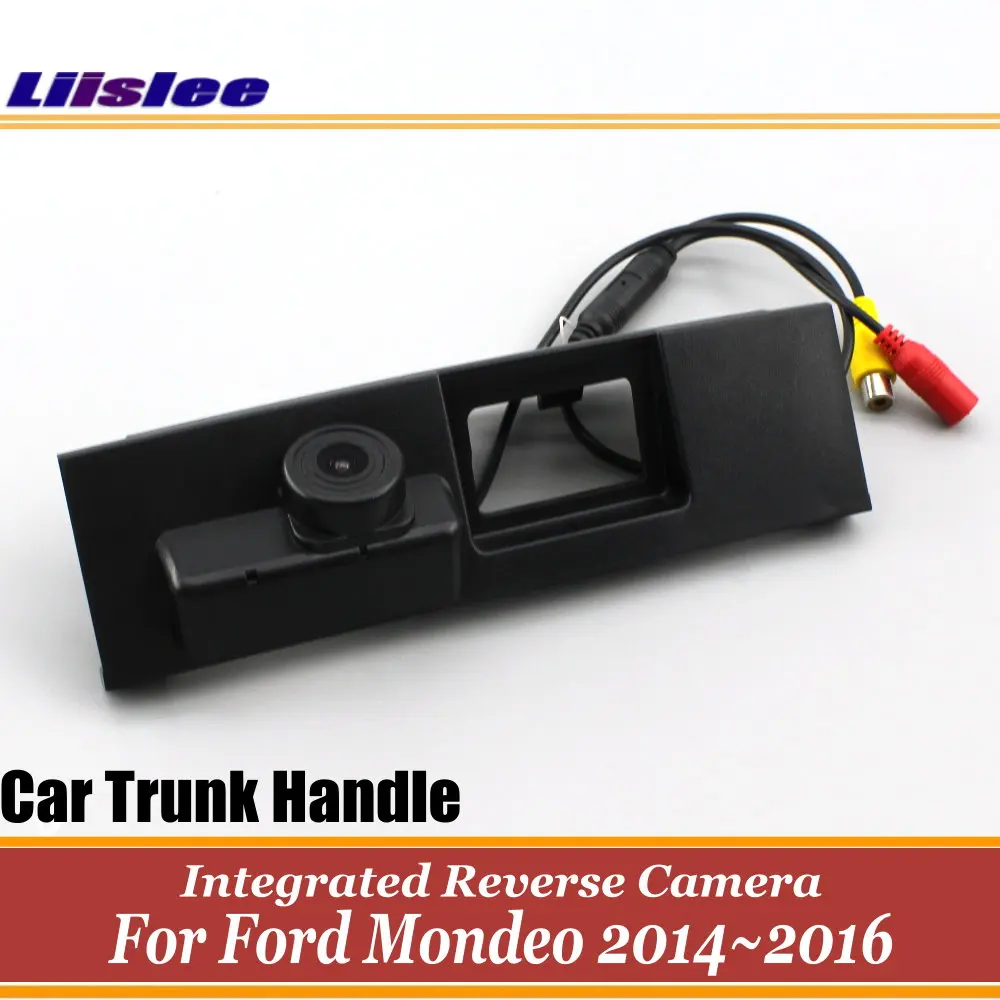

Car Reverse Rearview Parking Camera For Ford Mondeo 2014 2015 2016 Integrated Trunk Handle AUTO HD SONY CCD III CAM