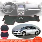Нескользящий кожаный коврик для приборной панели Infiniti G37 G35 G25 2007  2015 седан купе, коврик для приборной панели Nissan Skyline Q40 V36 CV36