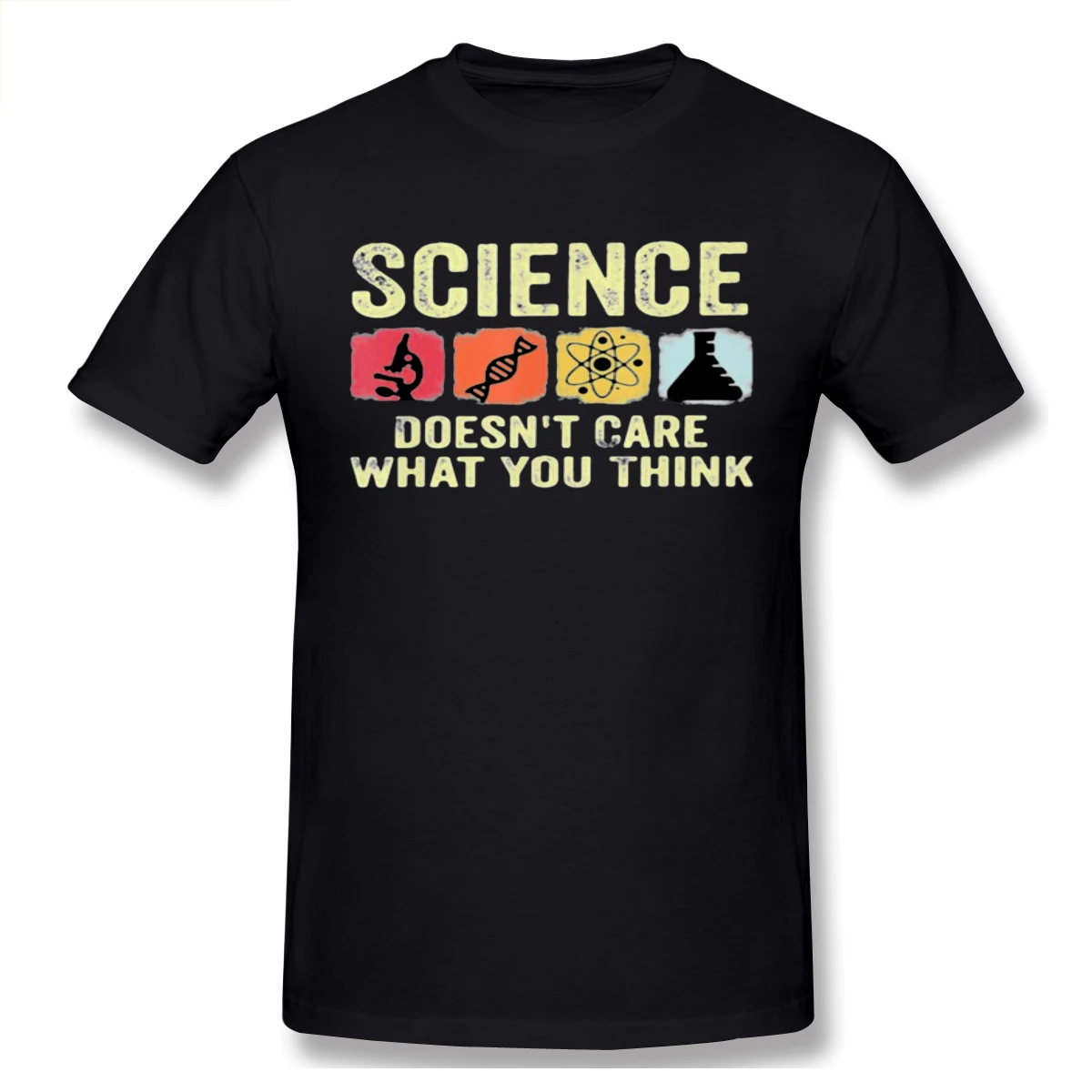 

Science Doesn't Care What You Think About T Shirt Oversized Cotton Crewneck Short Sleeve Custom Tshirt