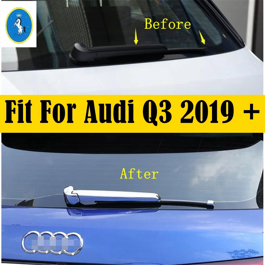 

ABS Chrome Rear Trunk Back Windshield Window Windscreen Rain Wiper Decoration Frame Cover Trim Fit For Audi Q3 2019 2020 2021