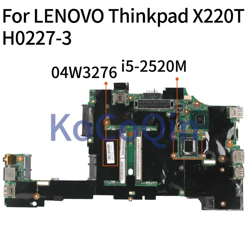 KoCoQin 04Y1806 04W3276 04W0660 04W2127     LENOVO Thinkpad X220T  SR04A I5-2520M   H0227-3