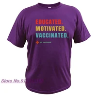 vaccinated vaccine pro vaccination immunization t shirt 100 natural cotton tshirt soft high quality short sleeve camisetas