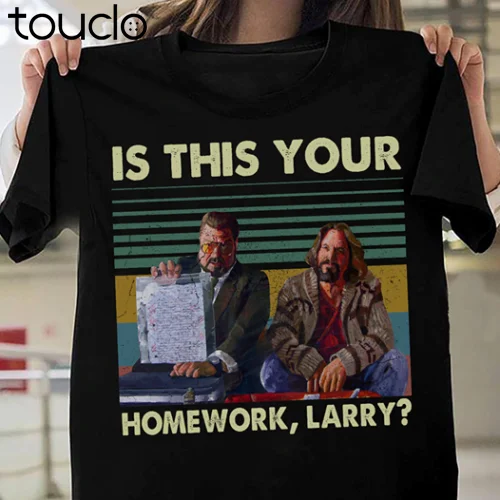 

New The Big Lebowski - Is This Your Homework Larry Movie Shirt Vintage Size Unisex T-Shirt S-5Xl