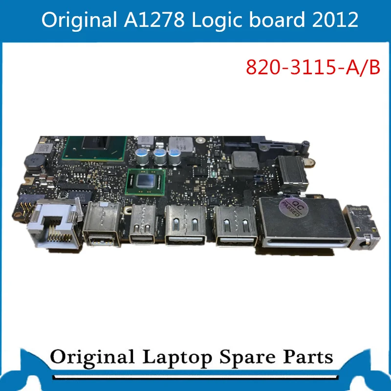 Оригинальная материнская плата для Macbook Pro Uniboby A1278 Логическая 820 3115 B основная i5 2 5