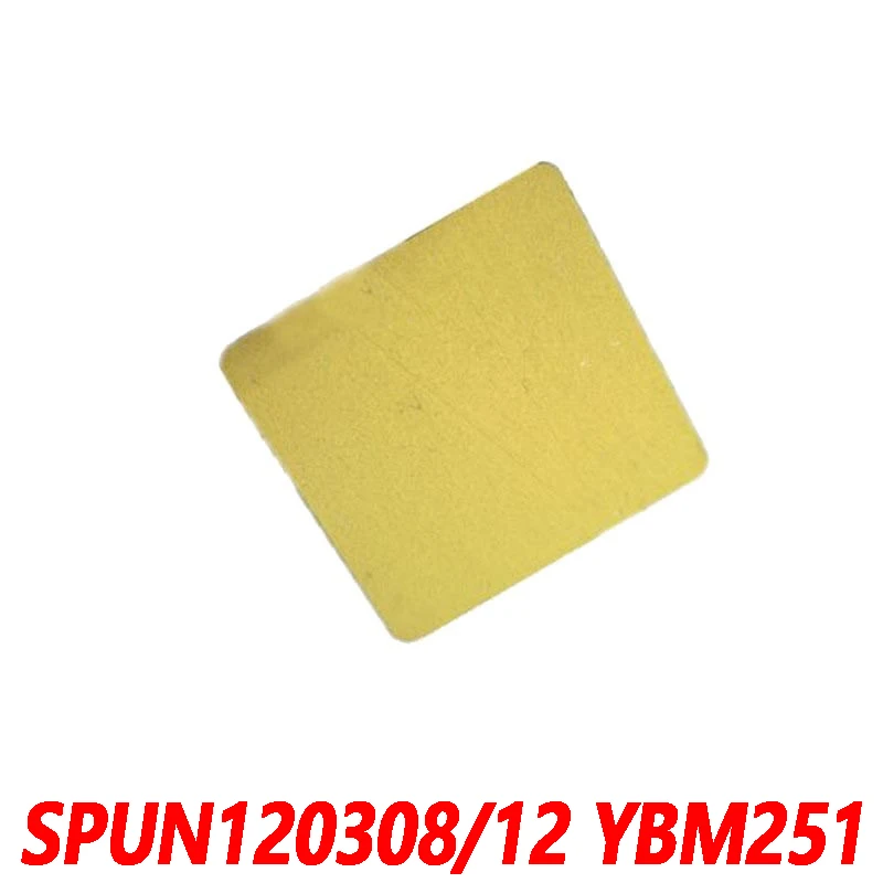 

100% Original SPUN SPUN120308 YBM251 SPUN120312 10pcs Carbide insert CNC lathe blade Special for stainless steel Processing