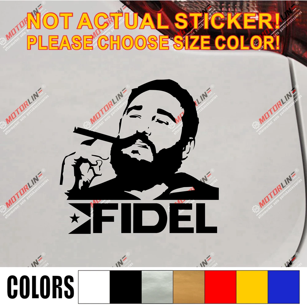 

Cuba Leader Fidel Castro Decal Sticker Cigar Car Vinyl pick size color no bkgrd