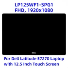 ЖК-дигитайзер в сборе для ноутбука Dell Latitude E7270, с 3,5-дюймовым сенсорным экраном, FHD, 12,5x1920, LP125WF1-SPG1