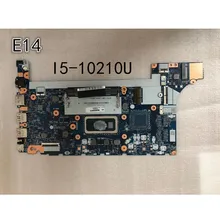 Original laptop Lenovo ThinkPad  E14 Motherboard mainboard NM-C421 CPU I5-10210U  FRU  5B20S72281