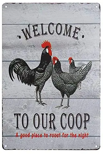 

Wall Plaque Welcome To Our Coop Chicken Sign Retro Vintage Metal Tin Signs Rustic Farmhouse Country Wall Art Sign 8X12Inch