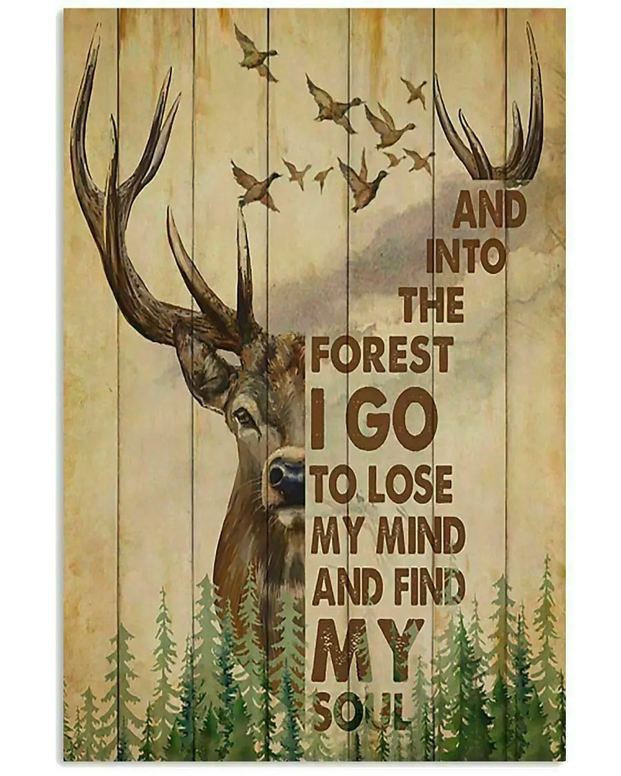 

Home Decoration Hunting Deer and Duck and into The Forest I Go Tin Sign Art Metal Wall Plaque Decor Outdoor Indoor Wall Panel R