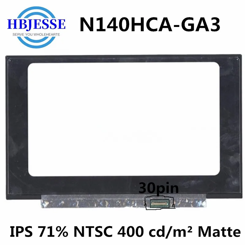 Экран IPS N140HCA-GA3 ЖК-дисплей со светодиодной подсветкой Матрица для ноутбука 14 0