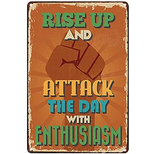 

Free Pintree Original Retro Design Rise Up and Attack The Day Tin Metal Signs Wall Art | Thick Tinplate Print Poster Wall Decora
