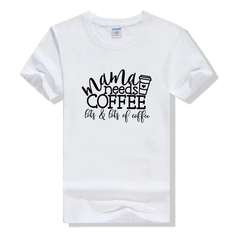 

Mama Needs Coffee T-Shirt Casual Stylish Mom Life Cotton Tee Graphic Summer Funny Mom Gift Tops Tumblr Coffee Art Camisetas