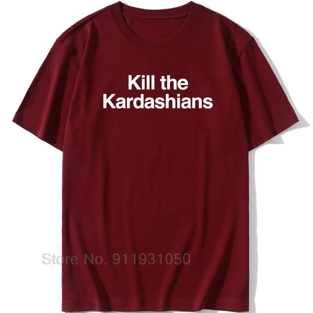 Мужская футболка Kill The Kardashians мужские Органические Хлопковые футболки с круглым