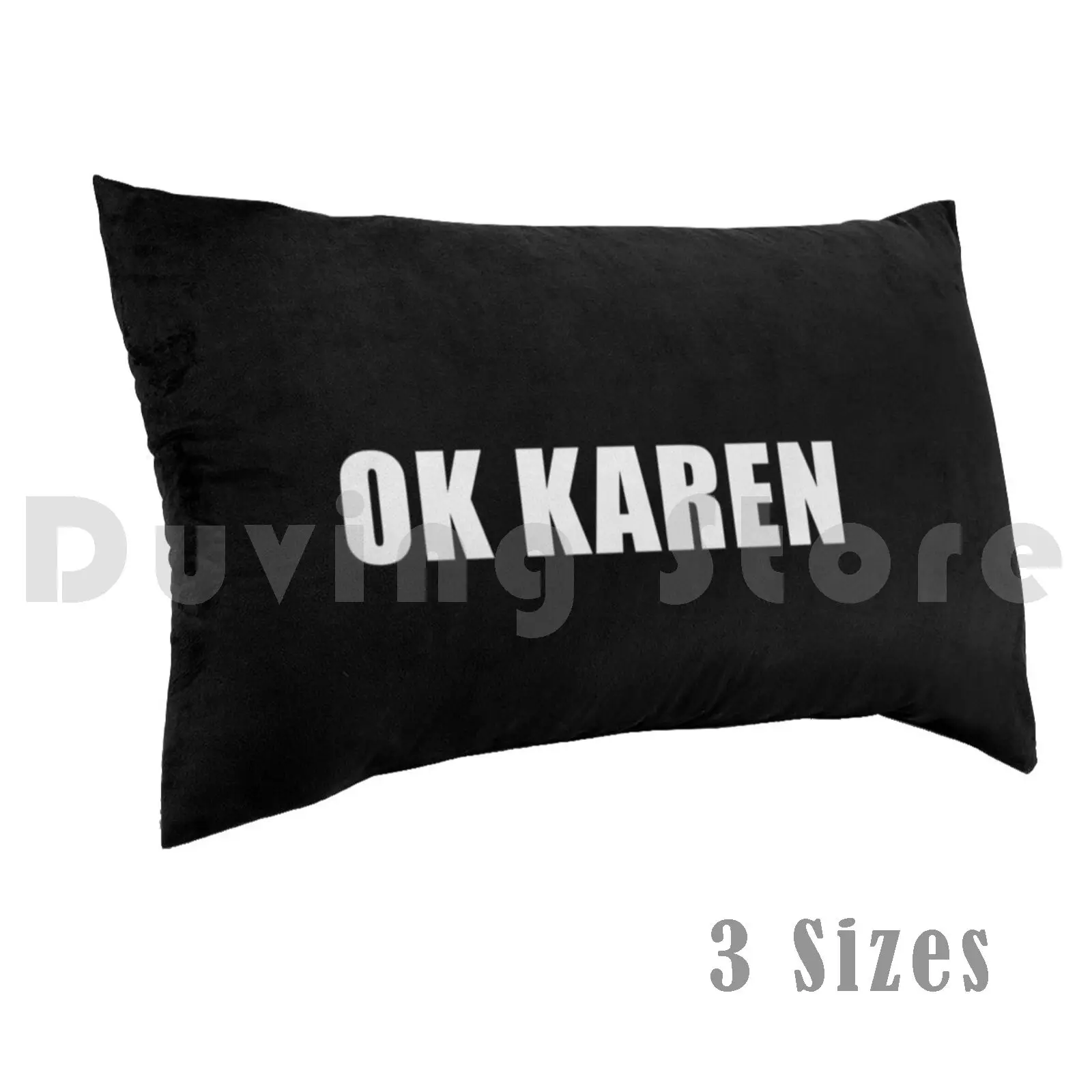 

Ok Karen ( Black ) Pillow Case Printed 50x75 Ok Boomer Ok Karen Ok Boomer Boomer Meme Karen Karen Meme Find
