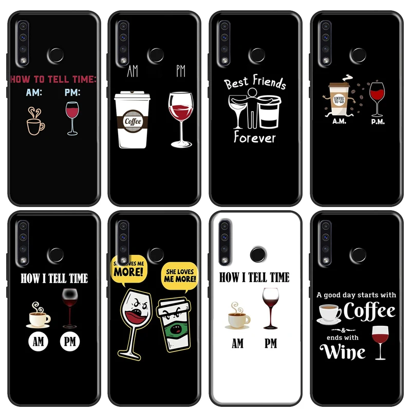 Coffee Wine Cup For Huawei Honor 10i 7C 7A 6C 4C Pro 8A 9A 6X 7X 8X 9X 7S 8S 9S 8 9 20 10X 10 Lite Case