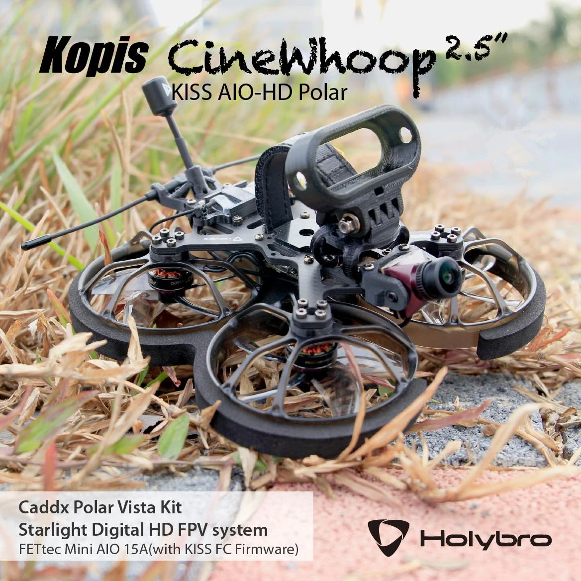 

Holybro Kopis Cinewhoop2.5" KISS AIO-HD Polar Holybro-FETtec Mini AIO 15A Caddx Polar Vista Kit Digital System F1404 KV3800 4S