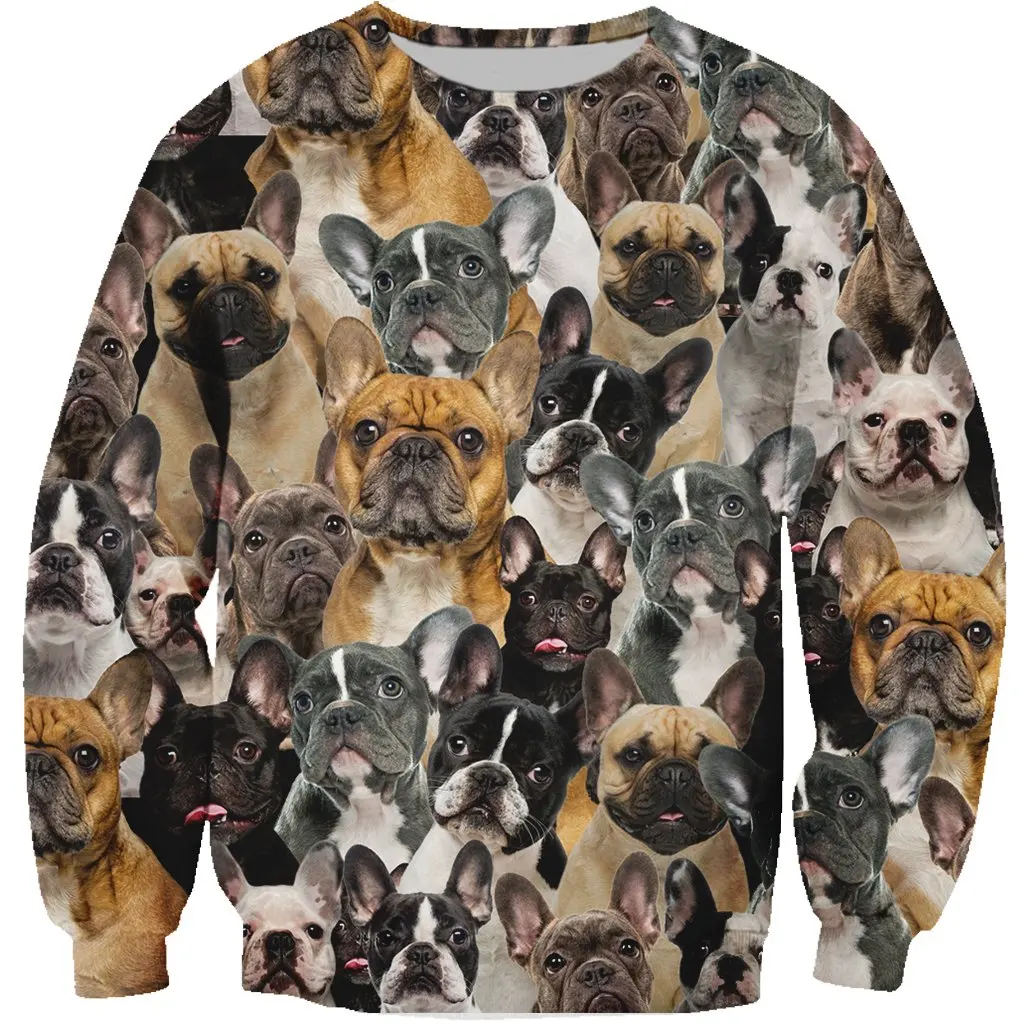 

You Will Have A Bunch Of French Bulldog Pets Sweatshirt 3D Print Unisex Spring/Autumn Fashion Dogs Long-sleeved Round Neck