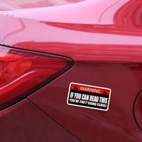 New WARNING Car Sticker IF YOU CAN READ THIS YOURE TOO CLOSE High-quality for Rear Windshield Vinyl Cover scratches 155cm