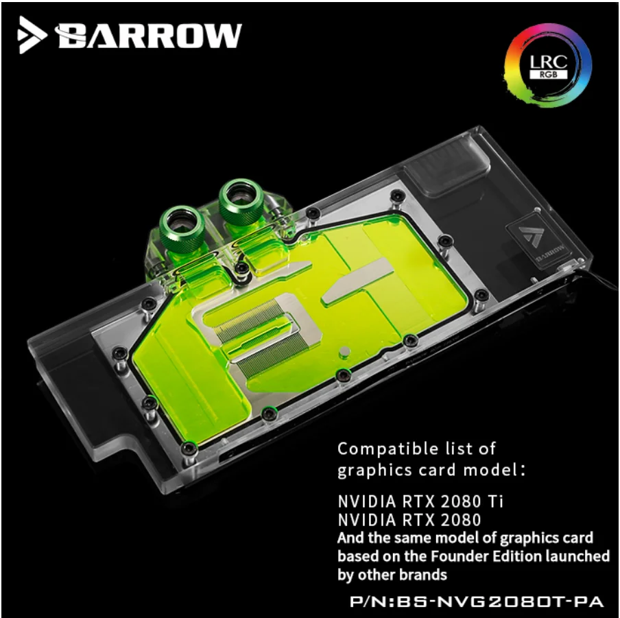 Barrow LRC RGB v2 полноэкранная графическая карта блоки водяного охлаждения, для основательного издания Nvidia RTX2080Ti/2080 BS-NVG2080T-PA Barrow LRC RGB v2 полноэкранная графическая карта блоки водяного охлаждения, для основательного издания Nvidia RTX2080Ti/2080 BS-NVG2080T-PA