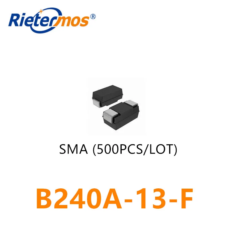 

500PCS B240A-13-F B240A SMA DO-214AC 5000PCS/REEL