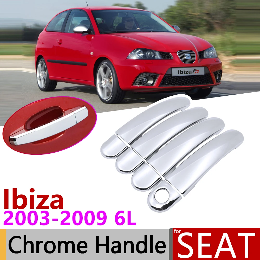 for Seat Ibiza MK3 6L 2003~2009 Chrome Exterior Door Handle Cover Car Accessories Stickers Trim Set 2004 2005 2006 2007 2008