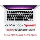Мягкий силиконовый чехол для клавиатуры с испанской раскладкой для Macbook Pro Retina 13 15 Air 13 EU US A1466 A1278 A1286
