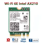 WiFi 6E Intel AX210 Bluetooth 5,2 M.2 Беспроводная карта AX210NGW 2,4 ГГц 5 ГГц 6 ГГц 5374 Мбитс 802.11ax Wifi 6 адаптер для ноутбука и ПК