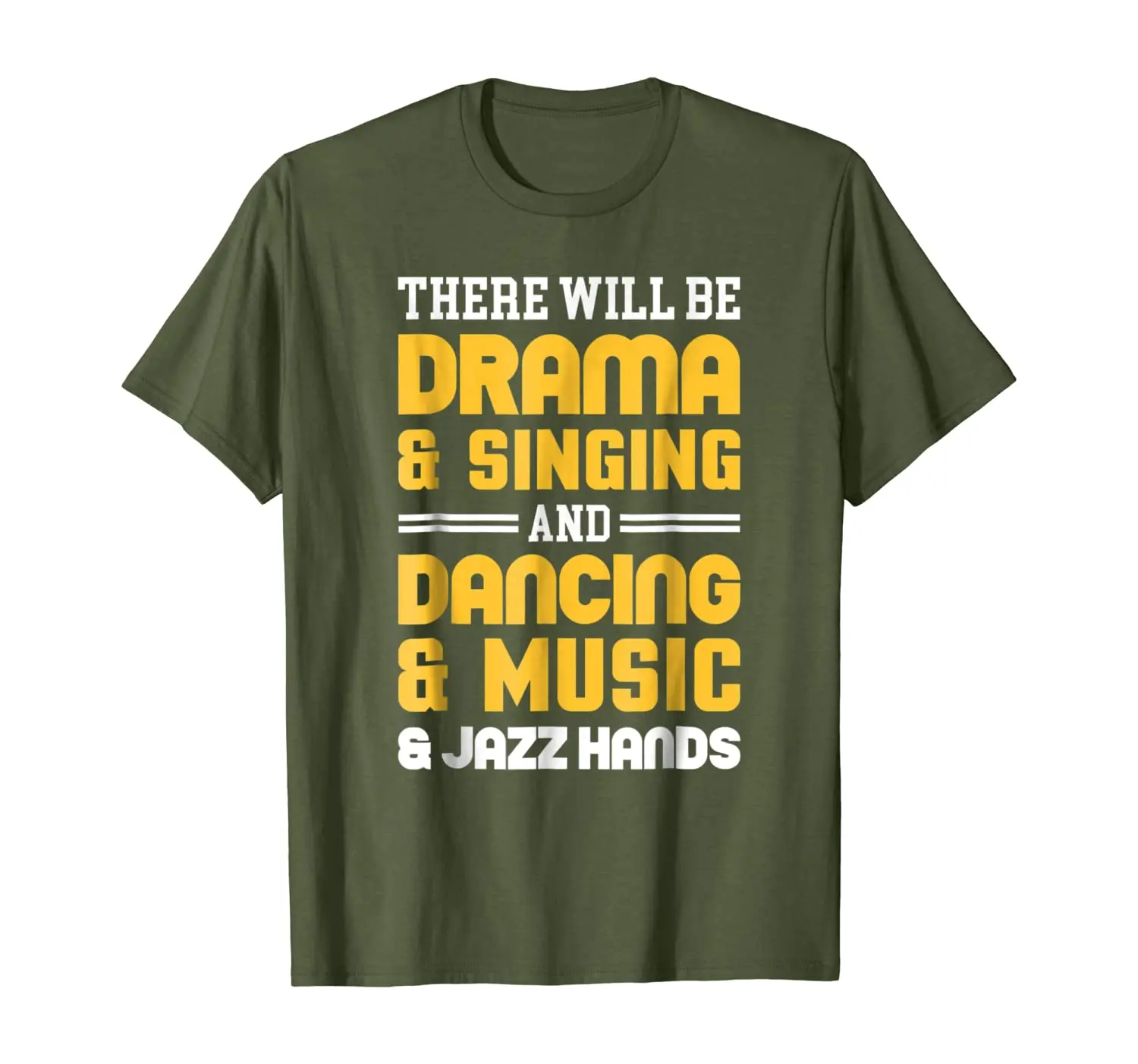 

Drama Singing Dance Music and Jazz Hands T Shirt Design