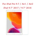 Для iPad Pro 9,7 Air1 Air2 закаленное стекло для защиты экрана для 9,7 2017 2018 5th 6th планшета без пузырьков HD прозрачная защитная пленка