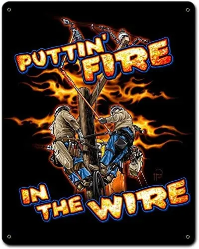 

Lineman Fire in The Wire Retro Metal Tin Sign Posters 8x12 inch Tin Sign