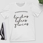 Ни боль, ни посвятил красивый бесплатный и crazy испанский принт Женская футболка повседневные штаны Топ с графикой для хипстеров Футболка женская футболка