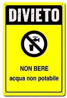 

Divieto Non bere Acqua Non potabile Metal Sign