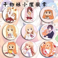 kawaii himouto umaru chan anime badges on a backpack anime icons cosplay bedge bags badge button brooch pin gift