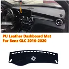 Противоскользящий коврик для приборной панели автомобиля, для Benz GLC Class 2016-2020, из искусственной кожи