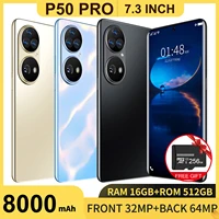  Global Version  2022 New Smartphone Adapts Huawei P50 Pro 7 3inch 12 512GB Video Call Phone for Vivo Samsung Xiaomi Phone