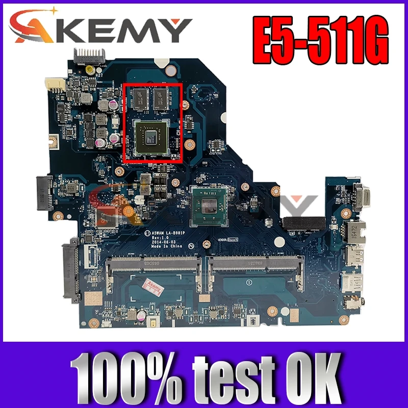 

Akemy A5WAM LA-B981P motherboard for ACER E5-511 E5-511G Laptop motherboard NBMQX11005 NB.MQX11.005 100% test work