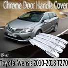 Наклейки хромированные для Toyota Avensis T270 2010  2018 2011 2012 2013 2014 2015, аксессуары для ремонта дверной ручки