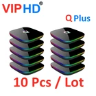 10 шт. Q Plus Tv Box Android 9,0 H6 Set Top Box Q + Smart Media Player Tvbox Lot