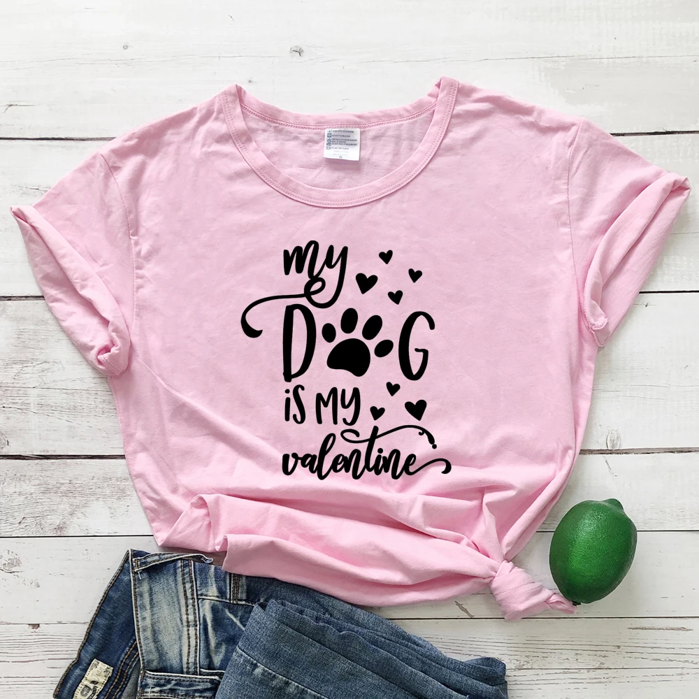 Футболка My Dog is Valentine Милая женская футболка в подарок на день Святого Валентина