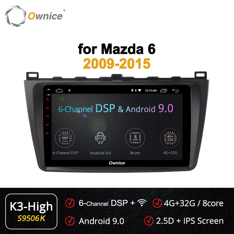 S9506 K3-High Ownice, Восьмиядерный, 4 Гб ОЗУ, 64 Гб ПЗУ, 360 ПЗУ, оптический, Android 9,0, автомобильный dvd, gps, k3, k5, k6, для Mazda 6, Summit, 2009-, 4G радио - Цвет: S9506 K3-High