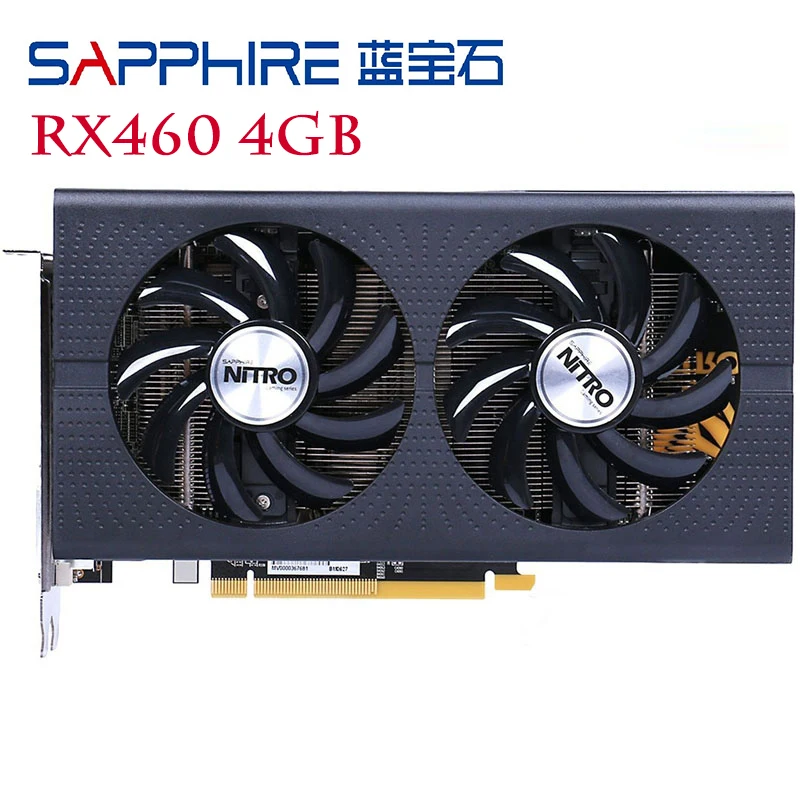 Видеокарта SAPPHIRE RX 460 4 Гб, 400 бит GDDR5, видеокарта для AMD RX серии, VGA-карты, б/у Дисплей HDMI DVI
